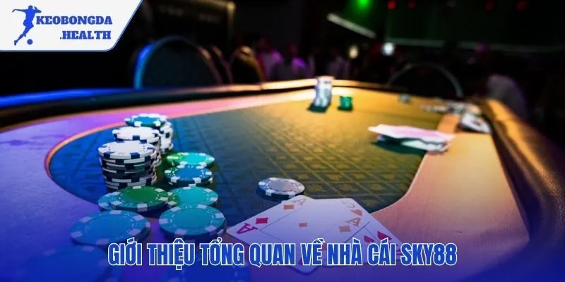 SKY88 giới thiệu nền tảng công nghệ và tính minh bạch